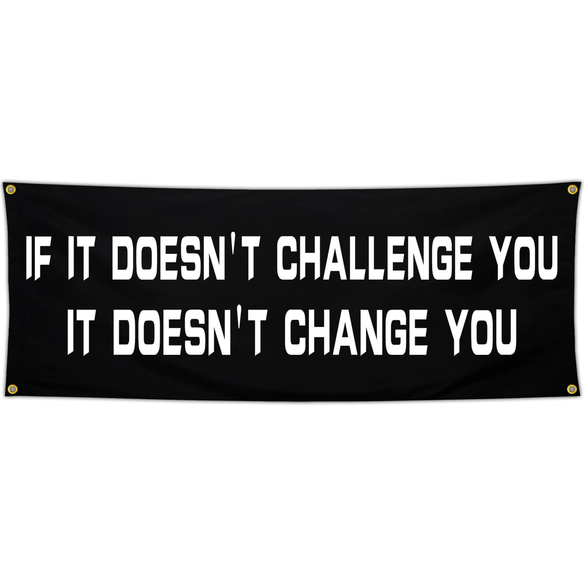 Bomtas Motivational Gym Posters Banners Flags for Home Gym Room Guys Office Bedroom It Doesn't Challenge You Inspirational Flag Banner 24x72 Inch Motivation Wall Art Decor